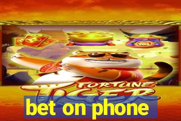 bet on phone