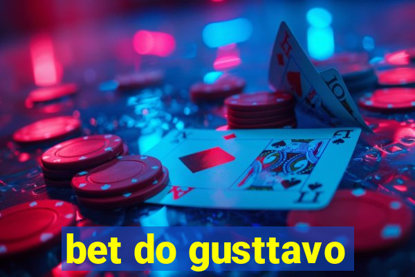 bet do gusttavo