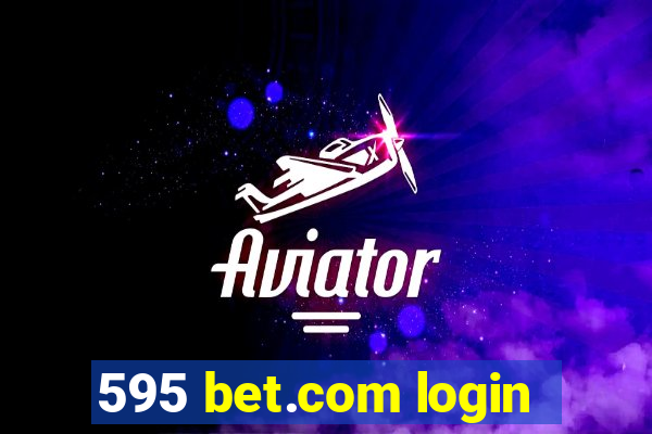 595 bet.com login