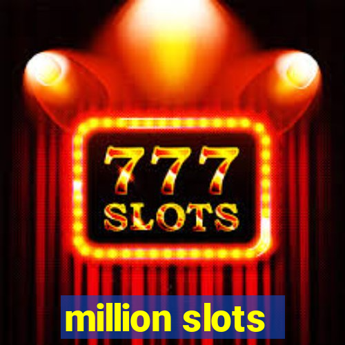 million slots