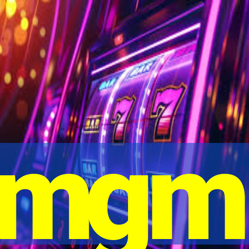 mgm