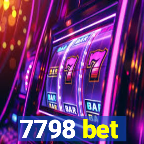 7798 bet