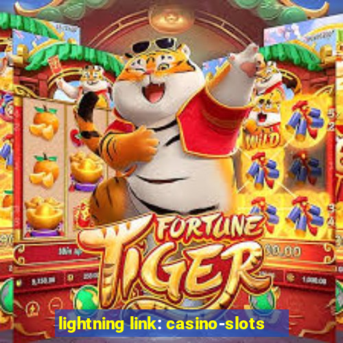 lightning link: casino-slots