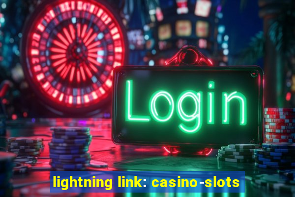 lightning link: casino-slots