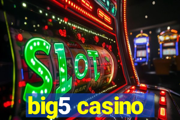 big5 casino