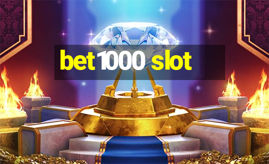 bet1000 slot