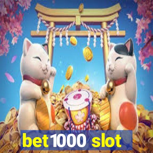 bet1000 slot