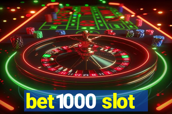 bet1000 slot