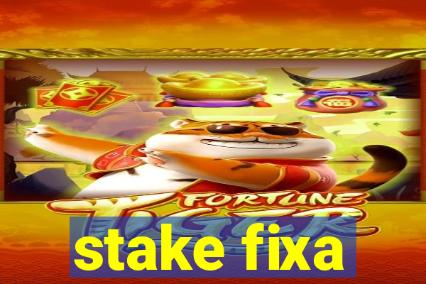 stake fixa