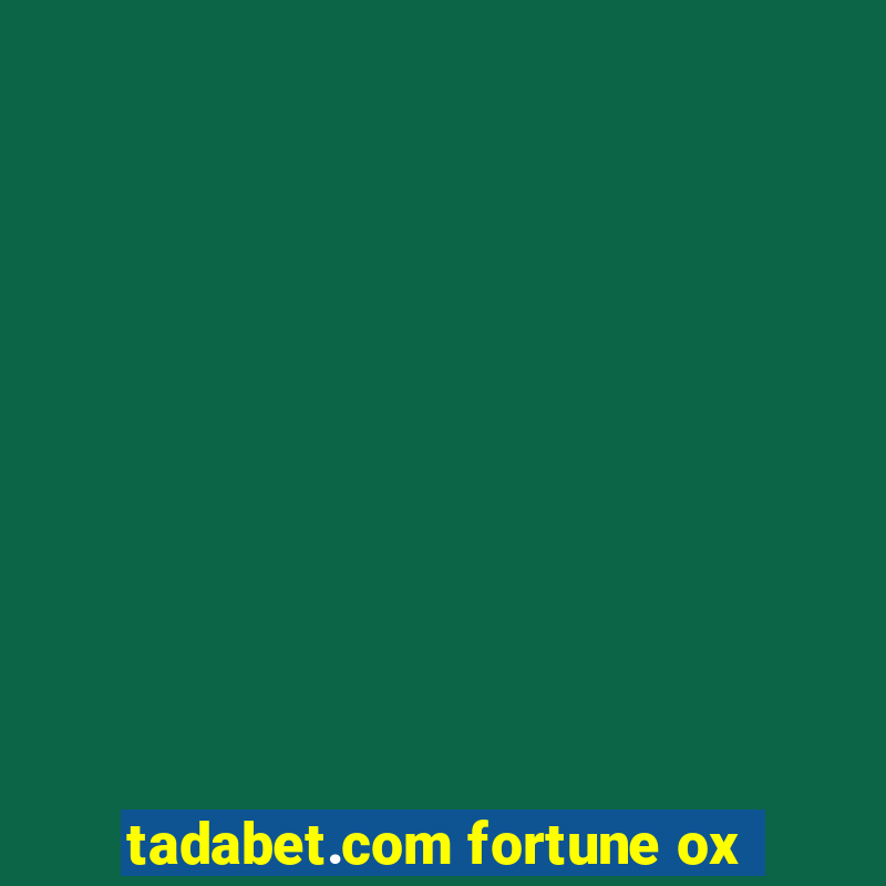 tadabet.com fortune ox