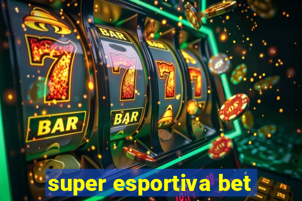 super esportiva bet