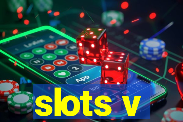 slots v