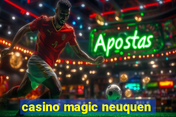 casino magic neuquen