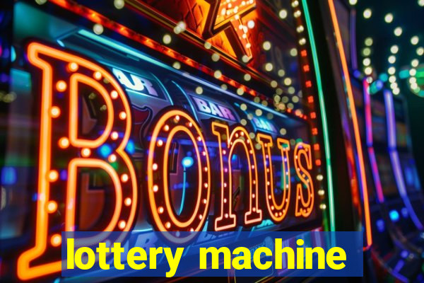 lottery machine