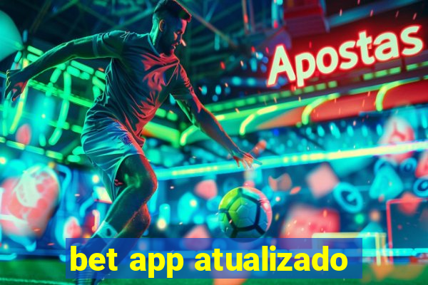 bet app atualizado