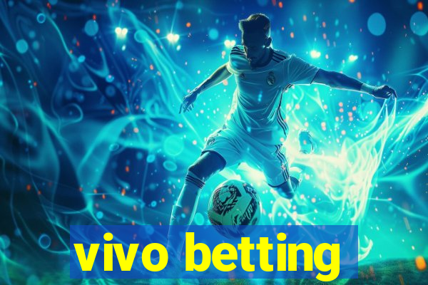 vivo betting