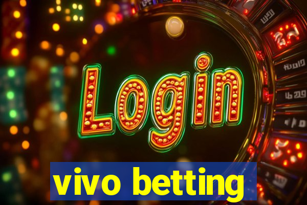 vivo betting