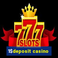 1$deposit casino