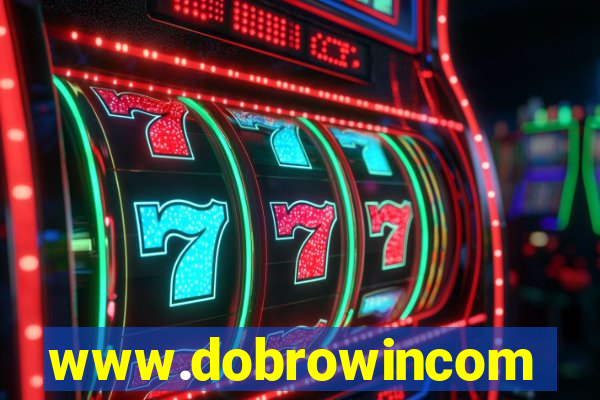 www.dobrowincom