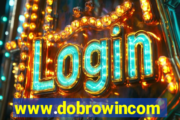 www.dobrowincom