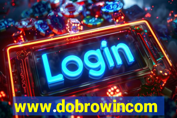 www.dobrowincom