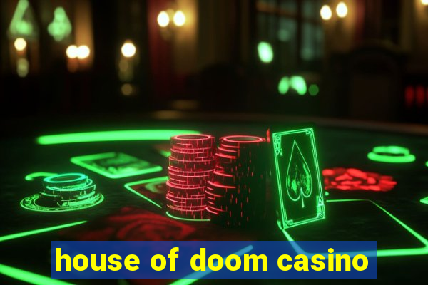 house of doom casino