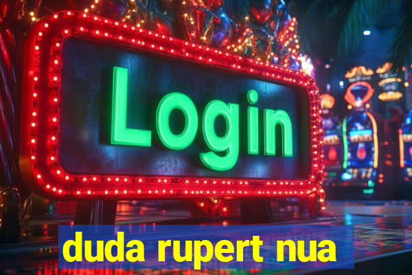 duda rupert nua