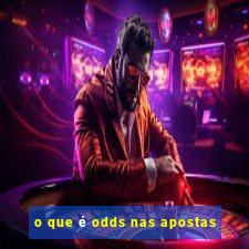 o que é odds nas apostas