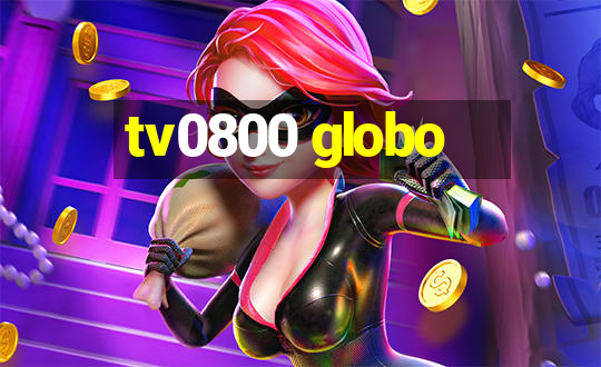 tv0800 globo