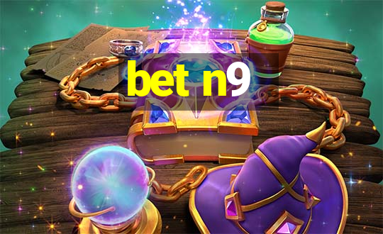 bet n9