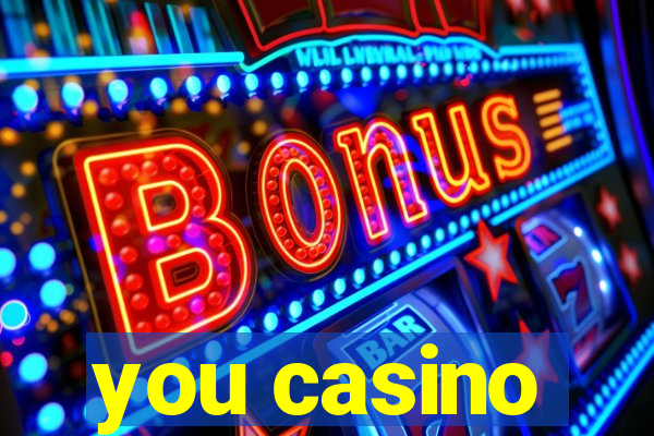 you casino