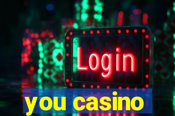 you casino