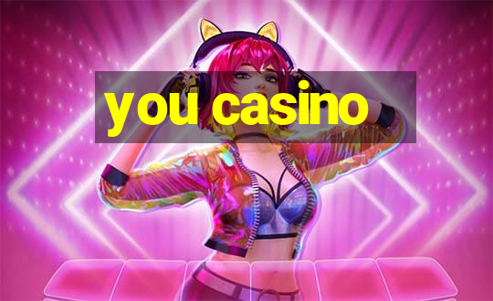 you casino