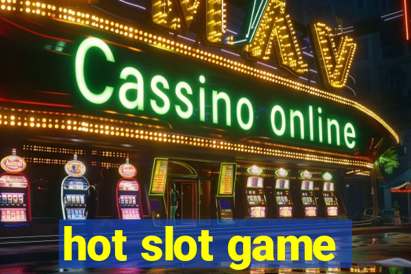 hot slot game