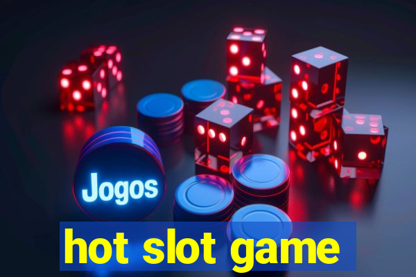 hot slot game