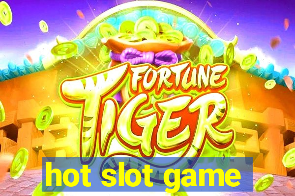 hot slot game