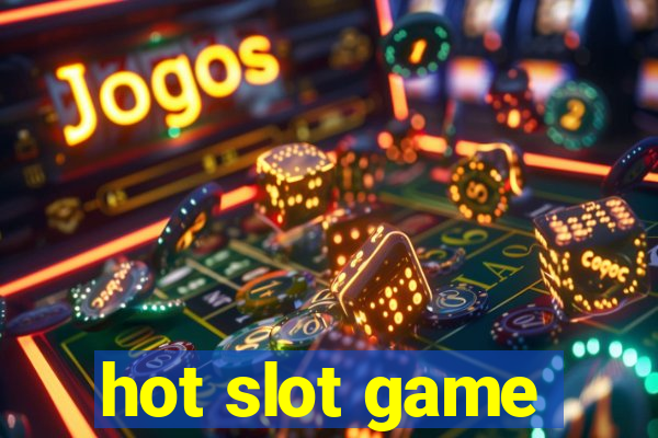 hot slot game