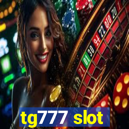 tg777 slot