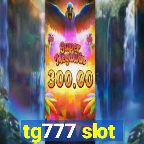 tg777 slot