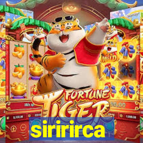 siririrca