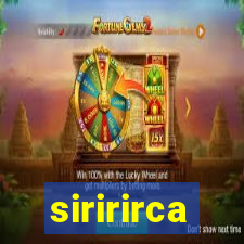 siririrca