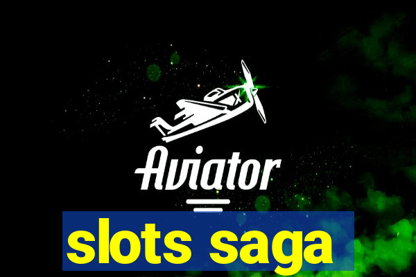 slots saga