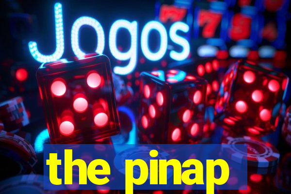 the pinap