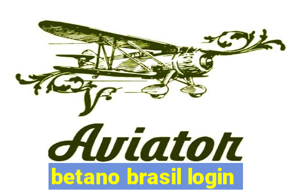 betano brasil login