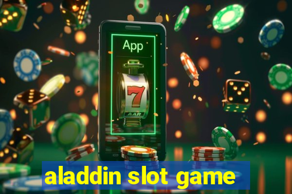 aladdin slot game