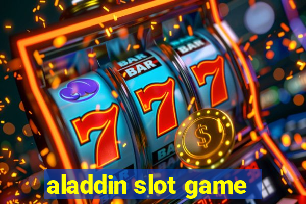 aladdin slot game