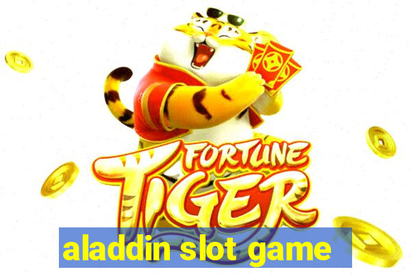 aladdin slot game