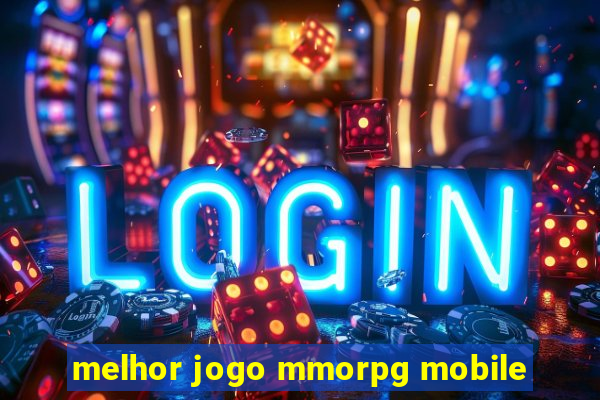 melhor jogo mmorpg mobile