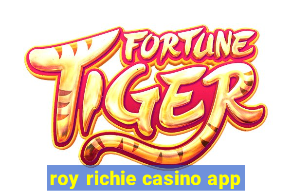 roy richie casino app