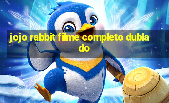 jojo rabbit filme completo dublado